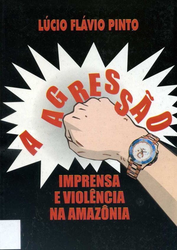 Agressão, A